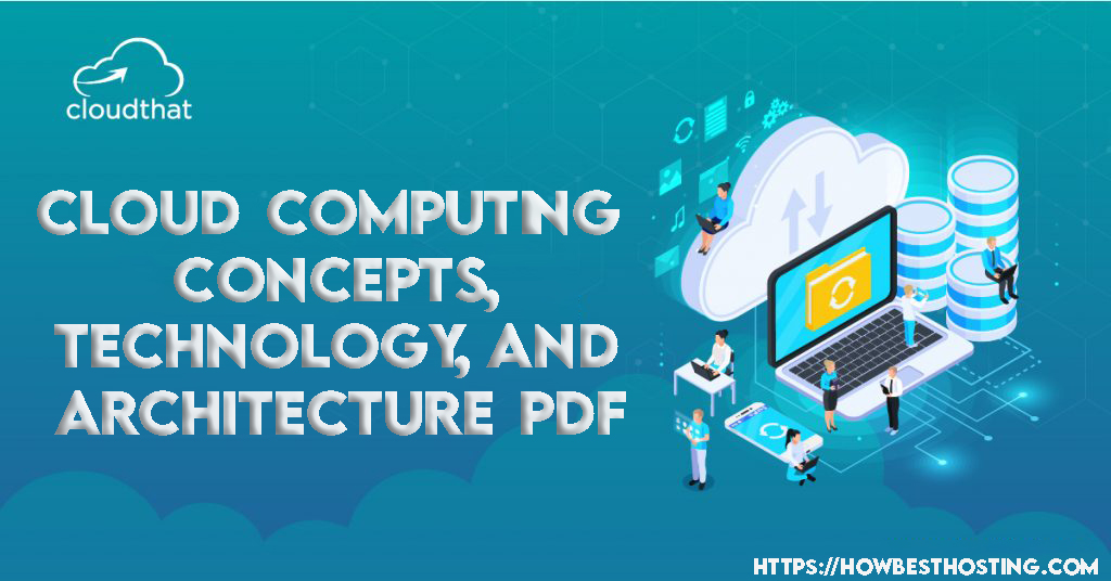 Cloud Computing Concepts, Technology, and Architecture Pdf – A Beginner’s Guide
