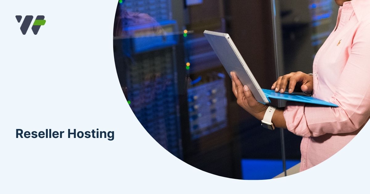 Reseller Hosting Which One Is Best For You