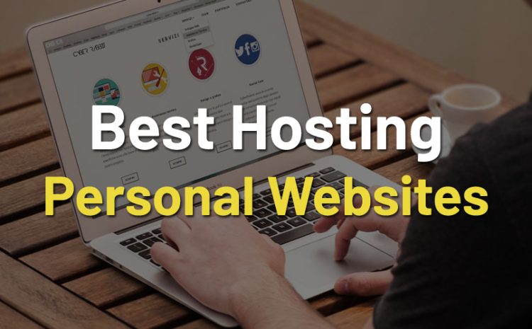 The 5 Best Web Hosting Providers for Personal Websites