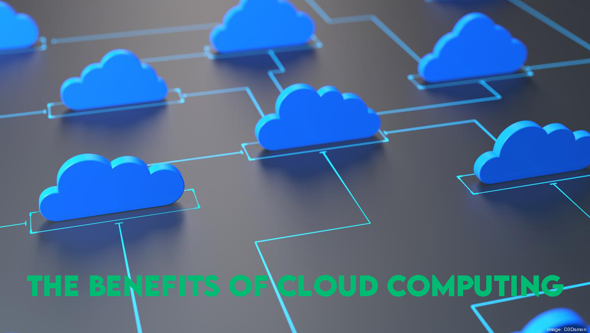 The Benefits of Cloud Computing